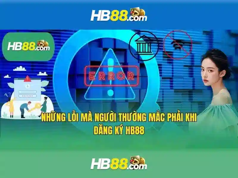 Liên Hệ HB88 - Trung Tâm Hỗ Trợ 24/7 Cho Khách Hàng HB88 2026