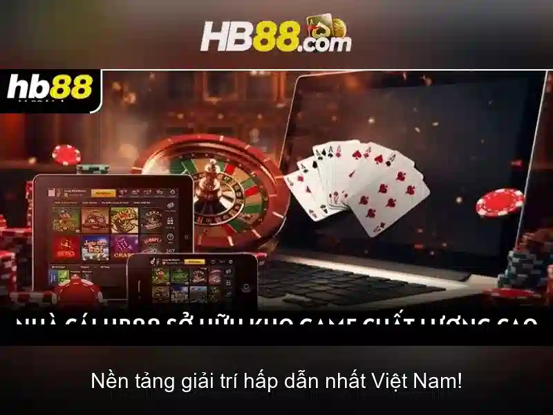 Trải Nghiệm Cá Cược Đỉnh Cao Tại HB88