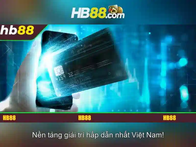HB88 – Ứng Dụng HB88 Cho Slot Game Trực Tuyến